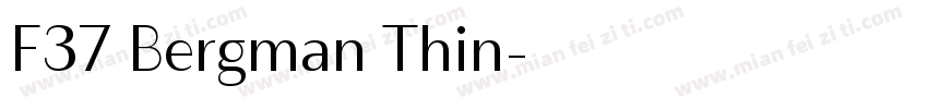 F37 Bergman Thin字体转换
